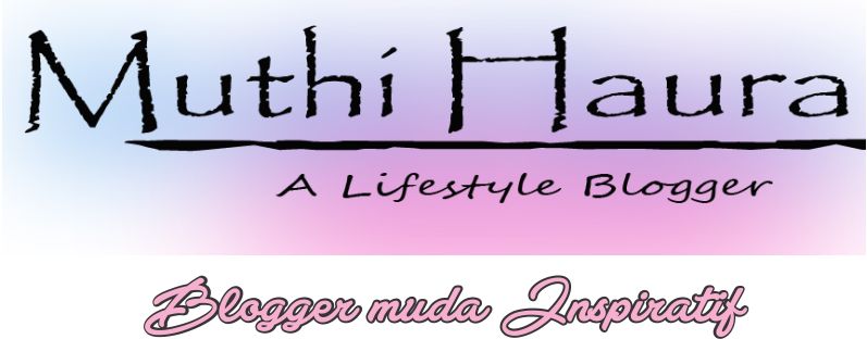 Muthi Haura, Blogger Muda Inspiratif